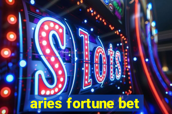 aries fortune bet